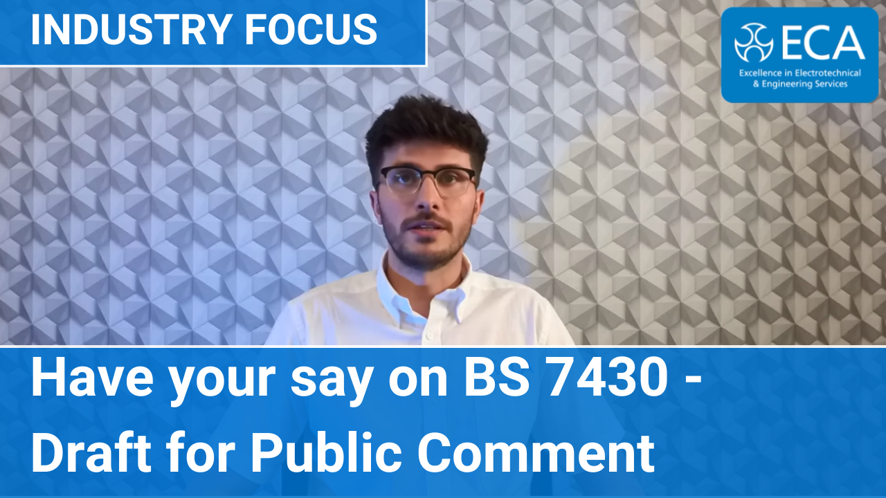 Have your say on BS 7430 Protective Earthing of Electrical Installations | Industry Focus